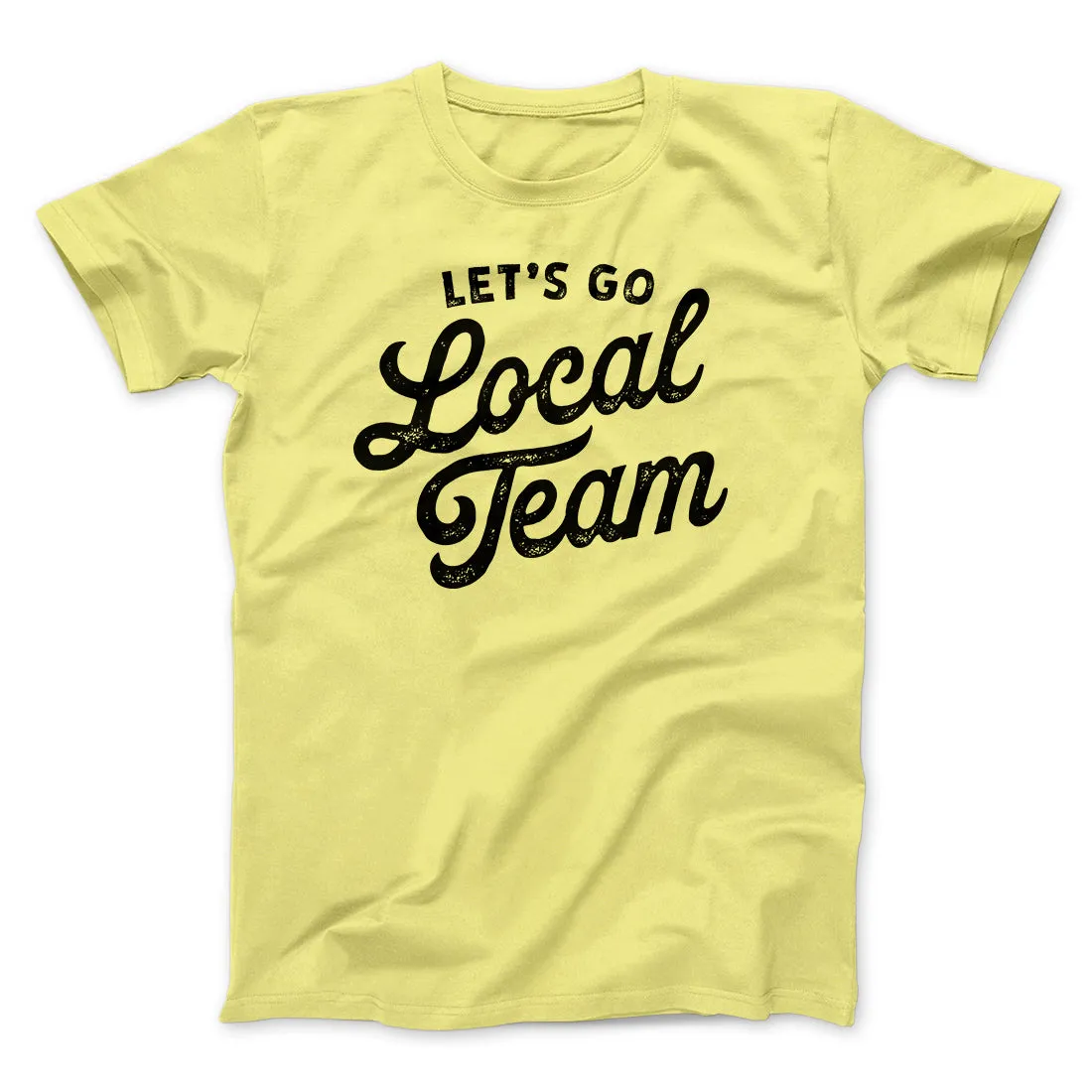 Go Local Team Men/Unisex T-Shirt