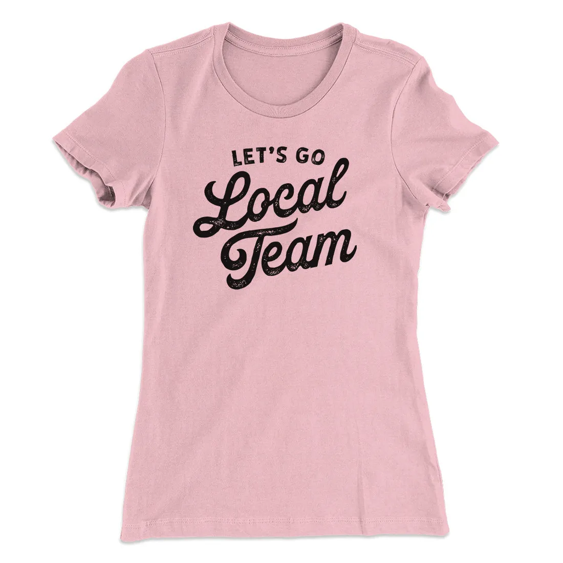 Go Local Team Women's T-Shirt