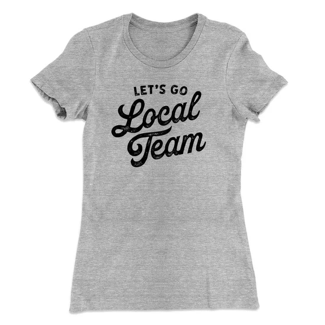 Go Local Team Women's T-Shirt
