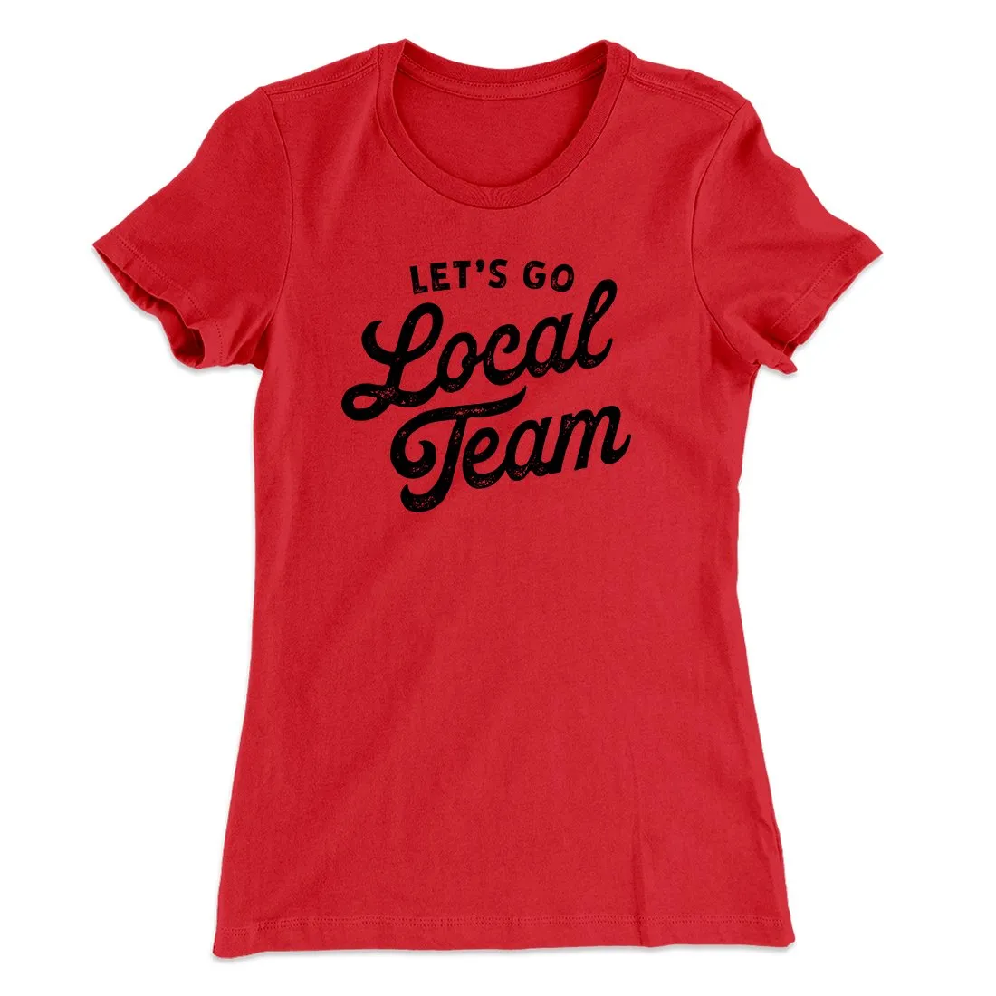 Go Local Team Women's T-Shirt