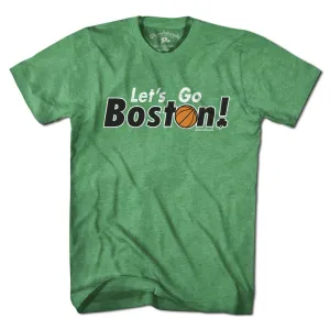 Let's Go Boston Basketball T-Shirt